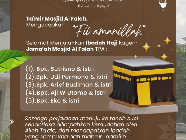 Selamat Menjalankan Ibadah Haji Jama'ah Masjid Al Falah TPA